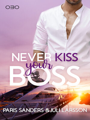 cover image of Never Kiss your Boss